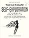 Writing Prompts: The Ultimate Self Exploration Journal. 'Who Am I?' and 199 Other Transformational Questions and Creative Writing Prompts for Self Reflection and Personal Enlightenment by 