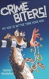 My Dog Is Better Than Your Dog (Crimebiters! #1)