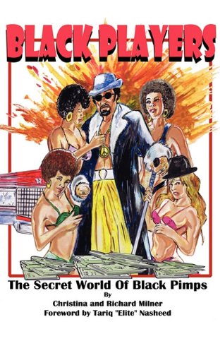 Black Players: The Secret World Of Black Pimps Black Players: The Secret World Of Black Pimps
