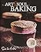 The Art & Soul of Baking