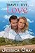 Travel, Live, Love - A Contemporary Romance (The Armstrongs Book 5)