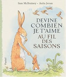 Devine combien je t'aime au fil des saisons