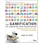 The Gamification of Learning and Instruction: Game-based Methods and Strategies for Training and Education