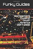 Backpackers Guide to South America 2017-2018