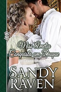 Livro Miss Amelia Conquista um Duque: As Crônicas de Caversham, Prologo