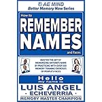 How to Remember Names and Faces: Master the Art of Memorizing Anyone&#39;s Name by Practicing w Over 500 Memory Training Exercises of People&#39;s Faces | Improve ... &amp; Communication Personal Social Skills