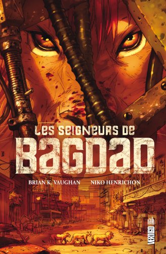 Les  seigneurs de Bagdad