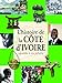 HISTOIRE DE LA COTE D'IVOIRE RACONTEE A NOS ENFANTS by 