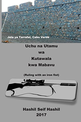 Uchu na Utamu wa Kutawala kwa Mabavu (Swahili Edition)