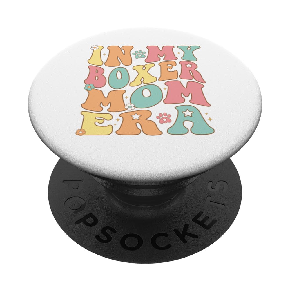 In My Boxer Mama Era For Boxer Mom Dog Mother's day PopSockets Swappable PopGrip