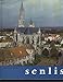 Senlis, berceau de la France (Les Travaux des mois) (French Edition) by