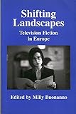 Image de Shifting Landscapes: Television Fiction in Europe