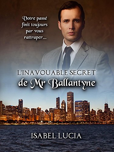 L'inavouable secret de Mr Ballantyne (French Edition)