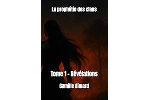 La prophétie des clans: Tome 1 - Révélations