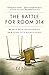 The Battle for Room 314: My Year of Hope and Despair in a New York City High School