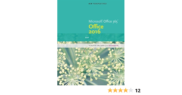 New Perspectives Microsoft Office 365 Office 16 Brief Carey Patrick Oja Dan Parsons June Jamrich Pinard Katherine T Romer Robin M Amazon Com Books