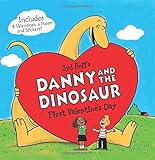 Danny and the Dinosaur: First Valentine's Day
