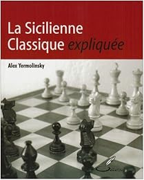 La  sicilienne classique expliquée