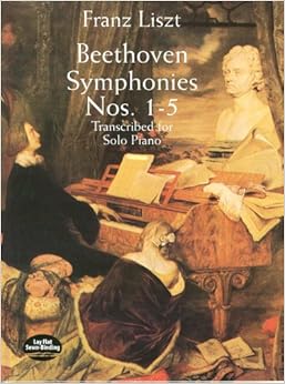 ベートーヴェン : 交響曲全集 第1巻: 第1-2番、第3番 「英雄」、第4番、第5番「運命」／ピアノ独奏用編曲／ドーヴァー社