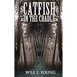 Catfish in the Cradle