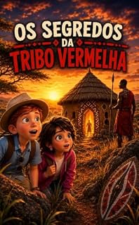 Livro OS SEGREDOS DA TRIBO VERMELHA (UNIVERSO DAS DESCOBERTAS)