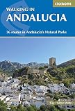 Walking in Andalucia: 36 Routes In Andalucia's Natural Parks by Guy Hunter-Watts