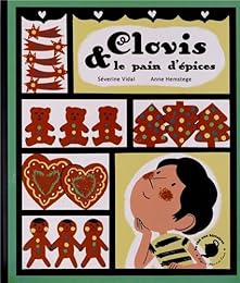 Clovis & le pain d'épices