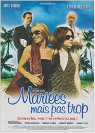 Mariées Mais Pas Trop