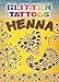 Glitter Tattoos Henna (Dover Little Activity Books: Art & Desig)