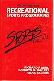 Recreational Sports Programming, Mull, Richard F. and Bayless, Kathy G., 0876700938