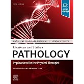 Goodman and Fuller&rsquo;s Pathology: Implications for the Physical Therapist