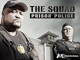 The Squad: Prison Police Season 1