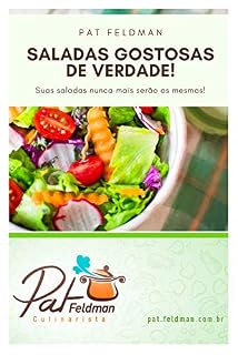 Livro Saladas Gostosas de Verdade: Receitas e dicas práticas