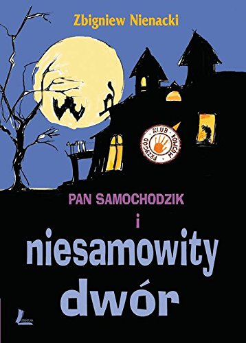 Pan Samochodzik i niesamowity dwor