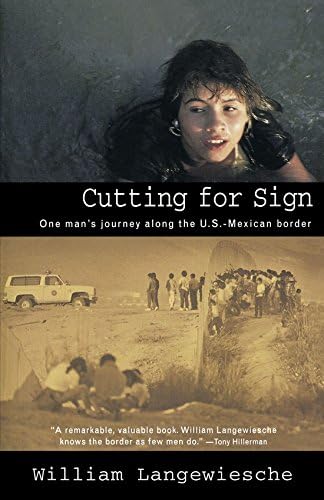 Cutting for Sign: One Man's Journey Along the U.S.-Mexican Border (Vintage Departures)
