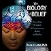 The Biology of Belief
