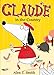 Claude in the Country (Claude, 6)