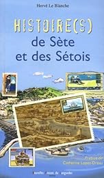 Histoire(s) de Sète et des Sétois