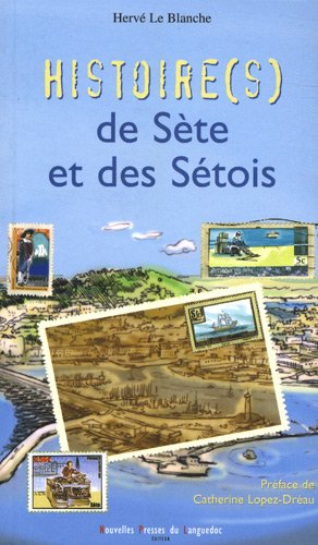 Histoire(s) de Sète et des Sétois