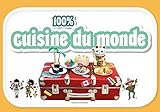 100 % cuisine du monde by