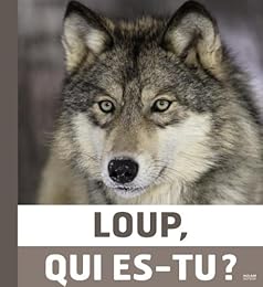 Loup qui es-tu ?