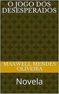 Livro O JOGO DOS DESESPERADOS: Novela