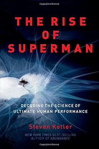 Download The Rise of Superman: Decoding the Science of Ultimate Human Performance- PDF