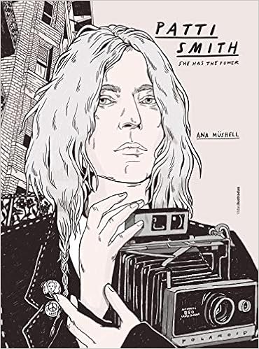 Patti Smith: She has the power (Vidas Ilustradas)