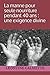 La manne pour seule nourriture pendant 40 ans : une exigence divine (French Edition) by 