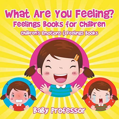What Are You Feeling? Feelings Books for Children | Children's Emotions & Feelings Books