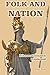 Folk and Nation: Ethnonationalism Explained