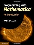Programming with Mathematica®: An Introduction by 