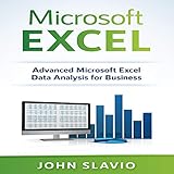 Microsoft Excel: Advanced Microsoft Excel Data Analysis for Business by 