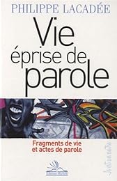 Vie éprise de parole